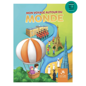 Mon Voyage Autour Du Monde – MuslimKid