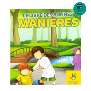 Le Livre des Bonnes Manières (3/6 ans) – MuslimKid