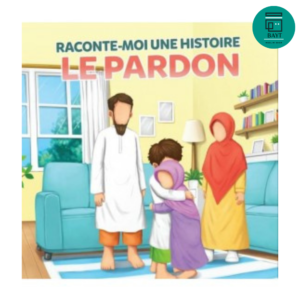 Raconte-Moi Une Histoire : Le Pardon – Muslim Kid