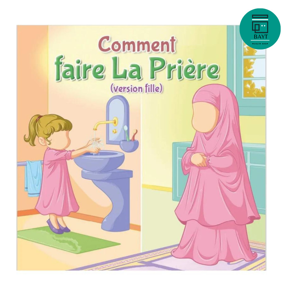 Comment faire la prière (version Fille) - Amana Editions