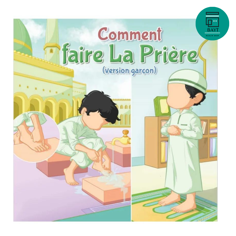 Comment faire la prière (version garçon) - Amana Editions