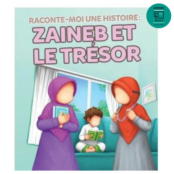 Raconte-Moi une Histoire : Zaineb et le Trésor - MuslimKid