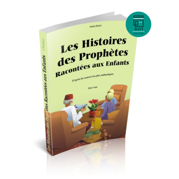 Les Histoires des Prophètes Racontées aux Enfants - (Souple)