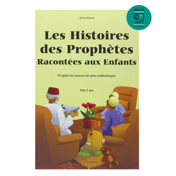 Les Histoires des Prophètes Racontées aux Enfants - (Souple)