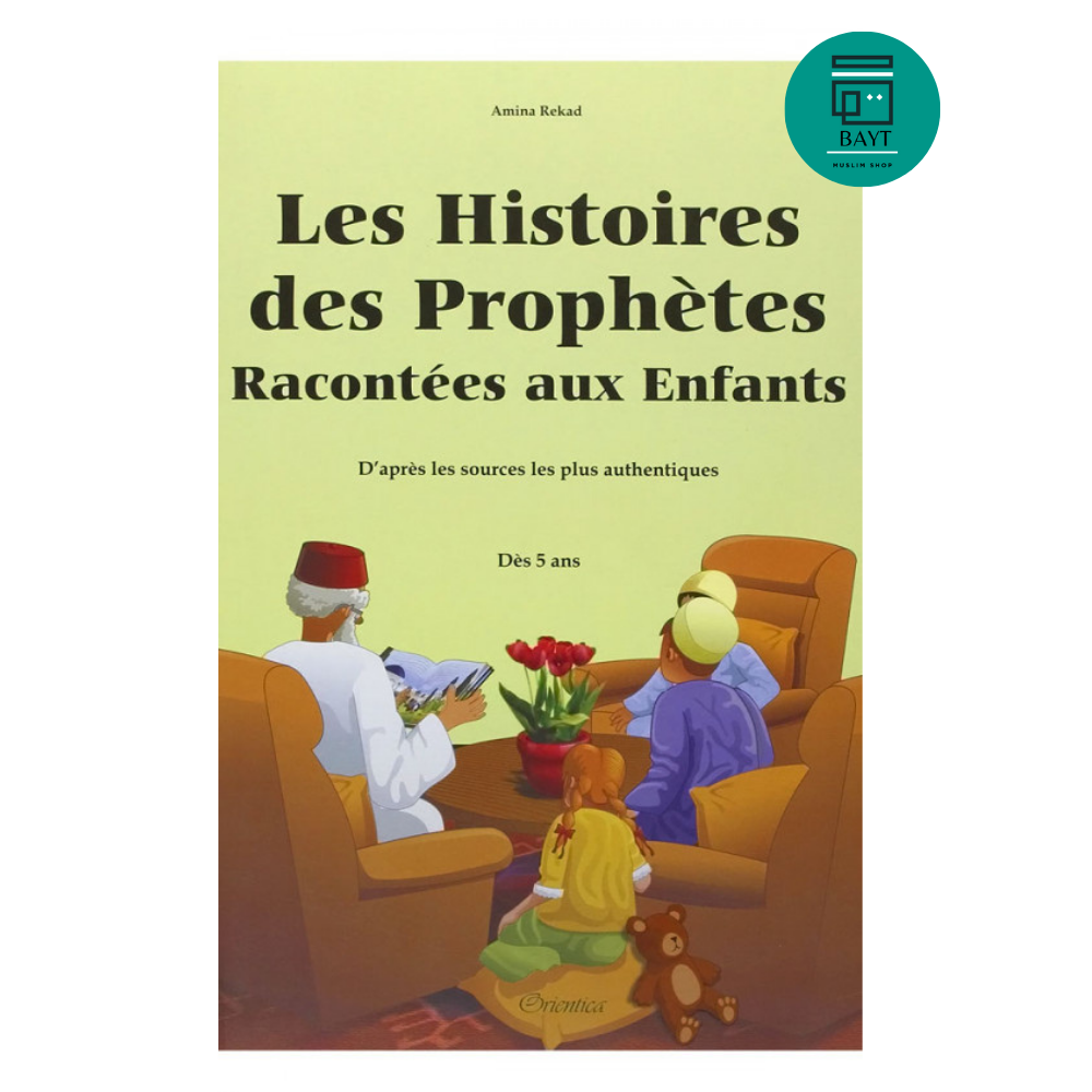 Les Histoires des Prophètes Racontées aux Enfants - (Souple)