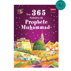 Les 365 histoires du prophète muhammad ﷺ